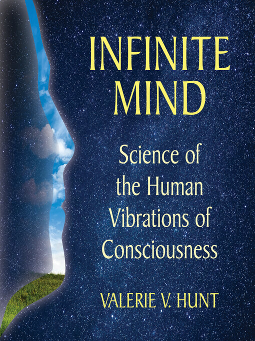 Title details for Infinite Mind by Valerie V. Hunt - Wait list